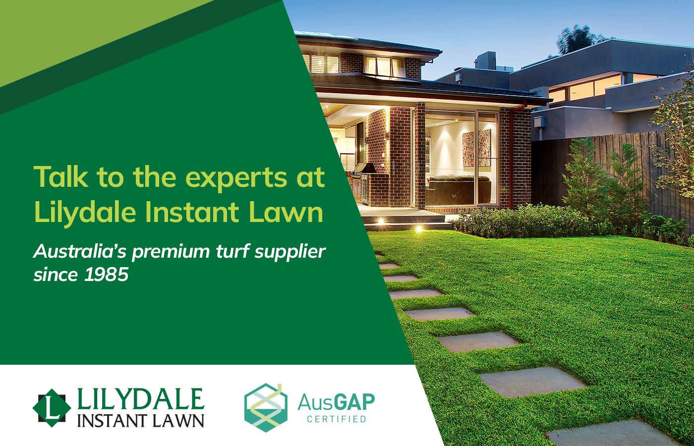 Promotional graphic with green banner text for Lilydale Instant Lawn over a backyard lawn and stepping stones; includes “since 1985” and AusGAP Certified logo.